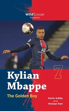 portada Kylian Mbappe the Golden Boy (en Inglés)