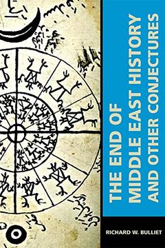 portada The end of Middle East History and Other Conjectures (Mizan Series) (en Inglés)