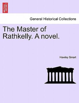 portada the master of rathkelly. a novel. vol. ii. (in English)