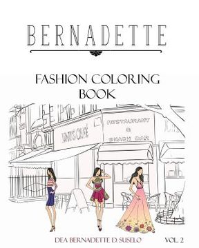 portada Bernadette Fashion Coloring Book Vol.2: Coloring Book of Classy Casual Outfits (en Inglés)