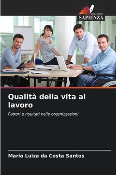 portada Qualità della vita al lavoro (in Italian)