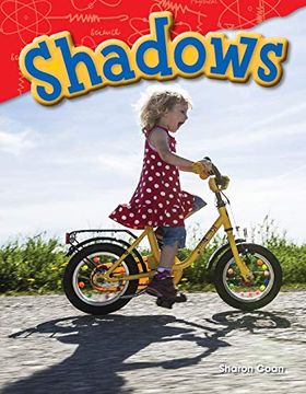 portada Teacher Created Materials - Science Readers: Content and Literacy: Shadows - Grade 1 - Guided Reading Level d (en Inglés)
