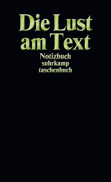 portada Notizbuch Suhrkamp Taschenbuch. Die Lust am Text. Suhrkamp Taschenbuch; 4979 (in German)