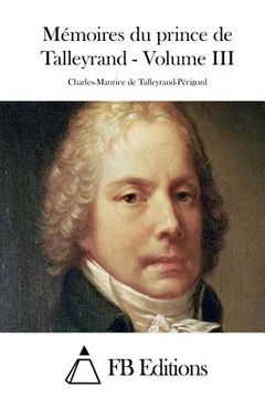 portada Mémoires du prince de Talleyrand - Volume III (in French)