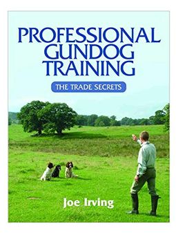 portada Professional Gundog Training: The Trade Secrets 