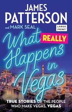 portada What Really Happens in Vegas: True Stories of the People who Make Vegas, Vegas (en Inglés)