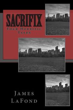 portada Sacrifix: Four Horrific Tales (en Inglés)