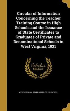 portada Circular of Information Concerning the Teacher Training Course in High Schools and the Issuance of State Certificates to Graduates of Private and Deno (en Inglés)