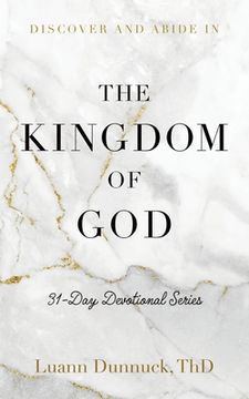 portada Discover and Abide in the Kingdom of God: 31-Day Devotional Series (en Inglés)