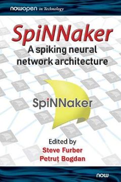 portada Spinnaker - a Spiking Neural Network Architecture (Nowopen) (en Inglés)