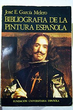 portada Aproximacion a una bibliografia dela pintura española (Publicaciones de la Fundación Universitaria Española. Bellas artes)