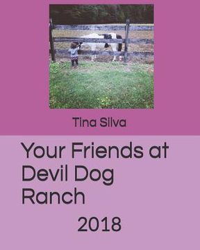 portada Your Friends at Devil Dog Ranch: 2018 (in English)
