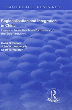 portada Regionalisation and Integration in China: Lessons from the Transformation of the Beef Industry