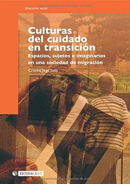 portada Culturas del Cuidado en Transición: Espacios, Sujetos e Imaginarios en una Sociedad de Migración