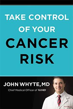 portada Take Control of Your Cancer Risk: A Webmd Essential Guide (en Inglés)