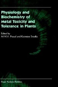 portada physiology and biochemistry of metal toxicity and tolerance in plants (in English)