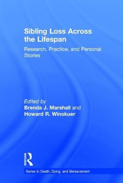 portada Sibling Loss Across the Lifespan: Research, Practice, and Personal Stories (en Inglés)