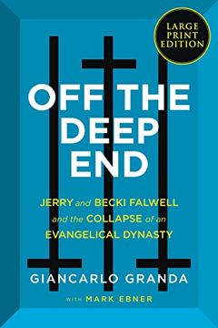 portada Off the Deep End: Jerry and Becki Falwell and the Collapse of an Evangelical Dynasty (en Inglés)