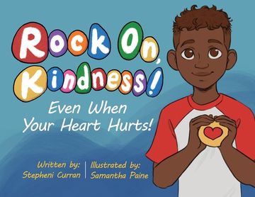 portada Rock On, Kindness! Even When Your Heart Hurts! (en Inglés)