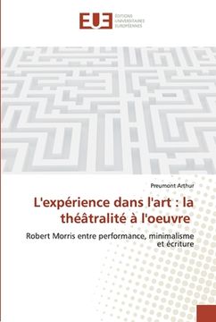 portada L'expérience dans l'art: la théâtralité à l'oeuvre (en Francés)