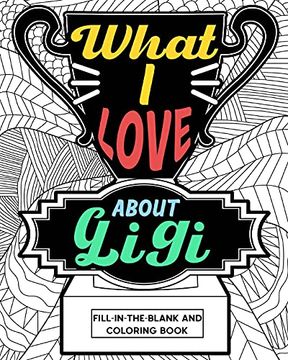 portada What i Love About Gigi Coloring Book (en Inglés)