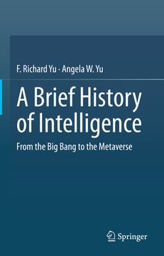 portada A Brief History of Intelligence: From the Big Bang to the Metaverse (in English)
