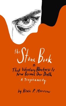 portada The Stone Book: That Voluntary Blindness Is Now Become Our Death (en Inglés)