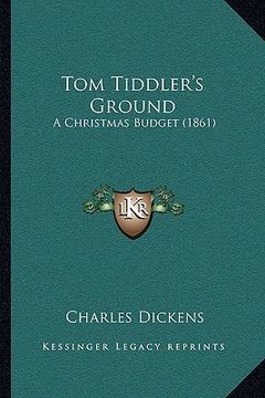 portada tom tiddler's ground: a christmas budget (1861) (en Inglés)