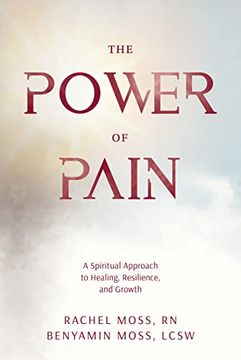 portada The Power of Pain: A Spiritual Approach to Healing, Resilience, and Growth (en Inglés)