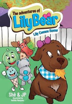 portada The Adventures of Lily Bear: Lily Comes Home (en Inglés)