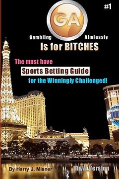 portada ga is for bitches - sports betting guide b&w version (en Inglés)
