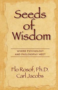 portada Seeds of Wisdom: Where Psychology and Philosophy Meet (en Inglés)