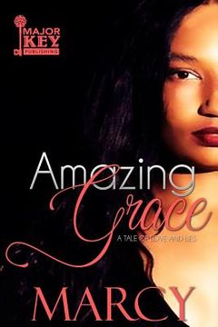 portada Amazing Grace: A Tale of Love and Lies (en Inglés)