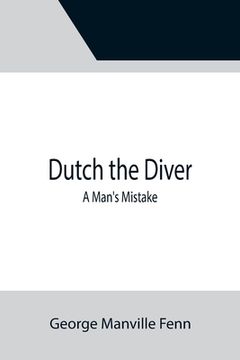 portada Dutch the Diver A Man's Mistake (in English)