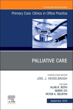 portada Palliative Care, an Issue of Primary Care: Clinics in Office Practice (Volume 46-3) (The Clinics: Internal Medicine, Volume 46-3) (en Inglés)