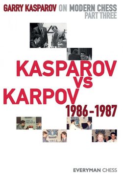 portada Garry Kasparov on Modern Chess: Part Three: Kasparov vs Karpov 1986-1987 (in English)