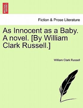 portada as innocent as a baby. a novel. [by william clark russell.] (en Inglés)