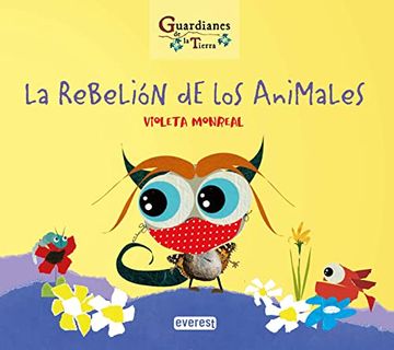 portada La Rebelión de los Animales (Guardianes de la Tierra) (in Spanish)