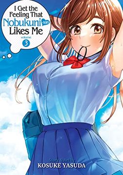 portada I Get the Feeling That Nobukuni-San Likes Me Vol. 3 (en Inglés)