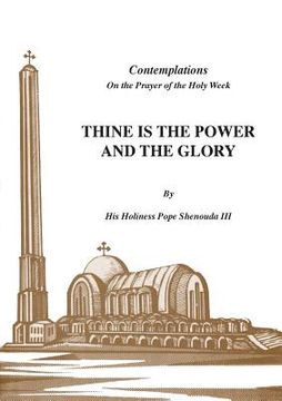 portada Thine is the Power and the Glory (en Inglés)