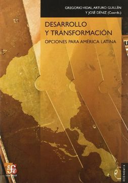 portada Desarrollo y Transformación: Opciones Para América Latina
