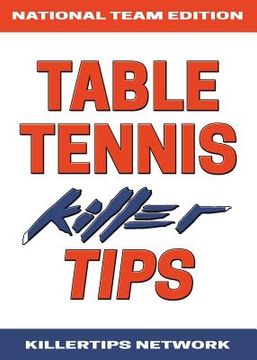 portada Table Tennis Killer Tips: National Team Edition