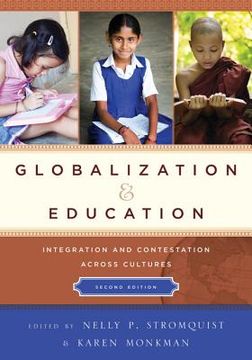 portada Globalization and Education: Integration and Contestation across Cultures (en Inglés)