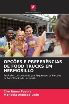 portada Opã â ã â es e Preferã â Ncias de Food Trucks em Hermosillo
