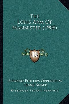 portada the long arm of mannister (1908) (en Inglés)