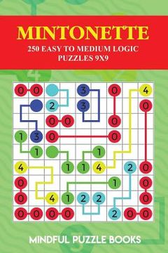 portada Mintonette: 250 Easy to Medium Logic Puzzles 9x9 (in English)