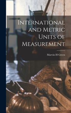 portada International and Metric Units of Measurement (en Inglés)