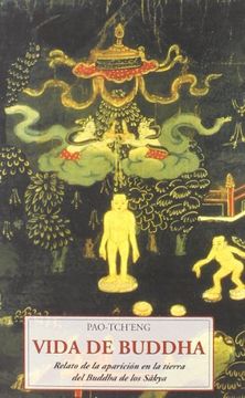 portada Vida de Buddha: Relato de la Aparición en la Tierra del Buda de los Sâkya (in Spanish)