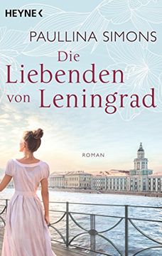 portada Die Liebenden von Leningrad: Roman (Die Tatiana und Alexander-Saga, Band 1) (en Alemán)