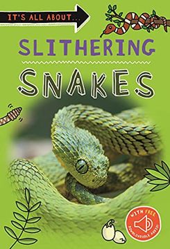 portada It'S all About. Slithering Snakes (in English)